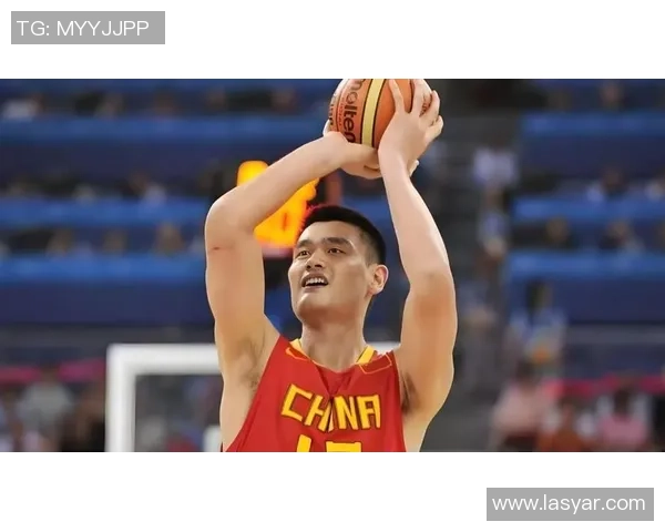 姚明重返赛场再展风采球迷期待传奇巨星的精彩表现与感动时刻