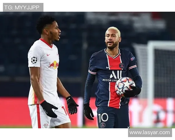 友谊赛巴黎圣日耳曼小胜莱比锡红牌事件引发全场热议分析